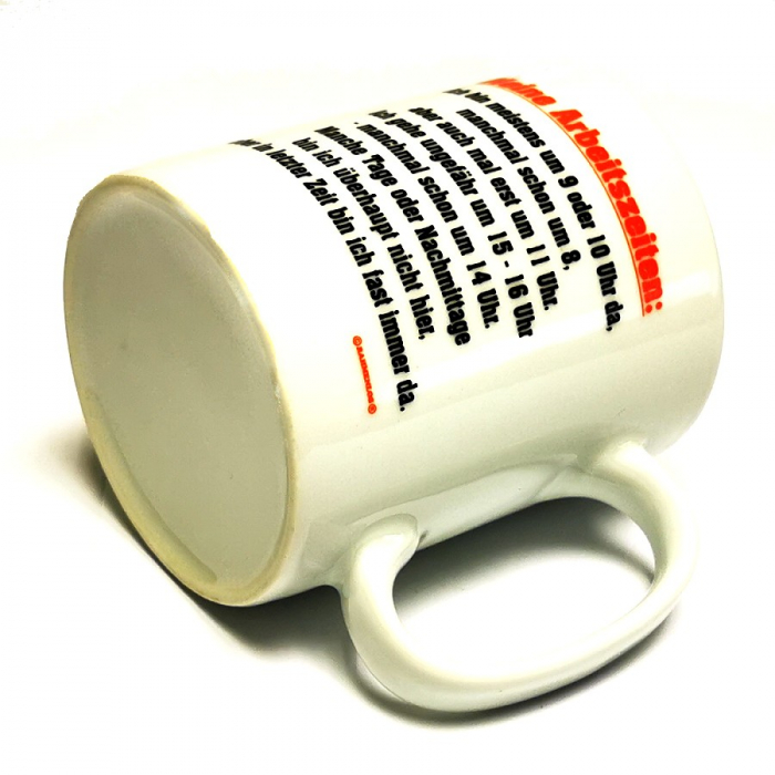 Kaffeetasse Tasse MEINE ARBEITSZEITEN Keramik